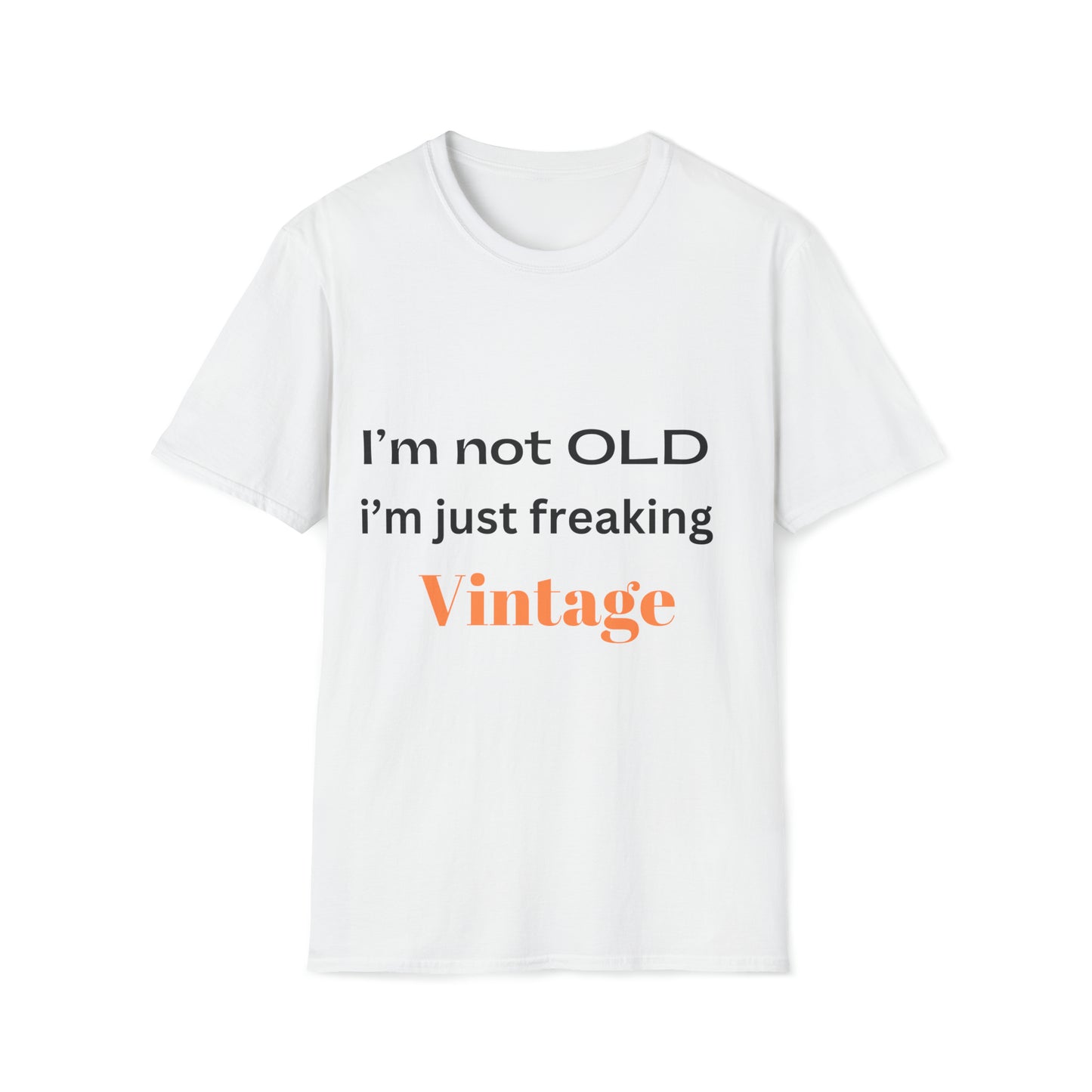 Im not Old ...
