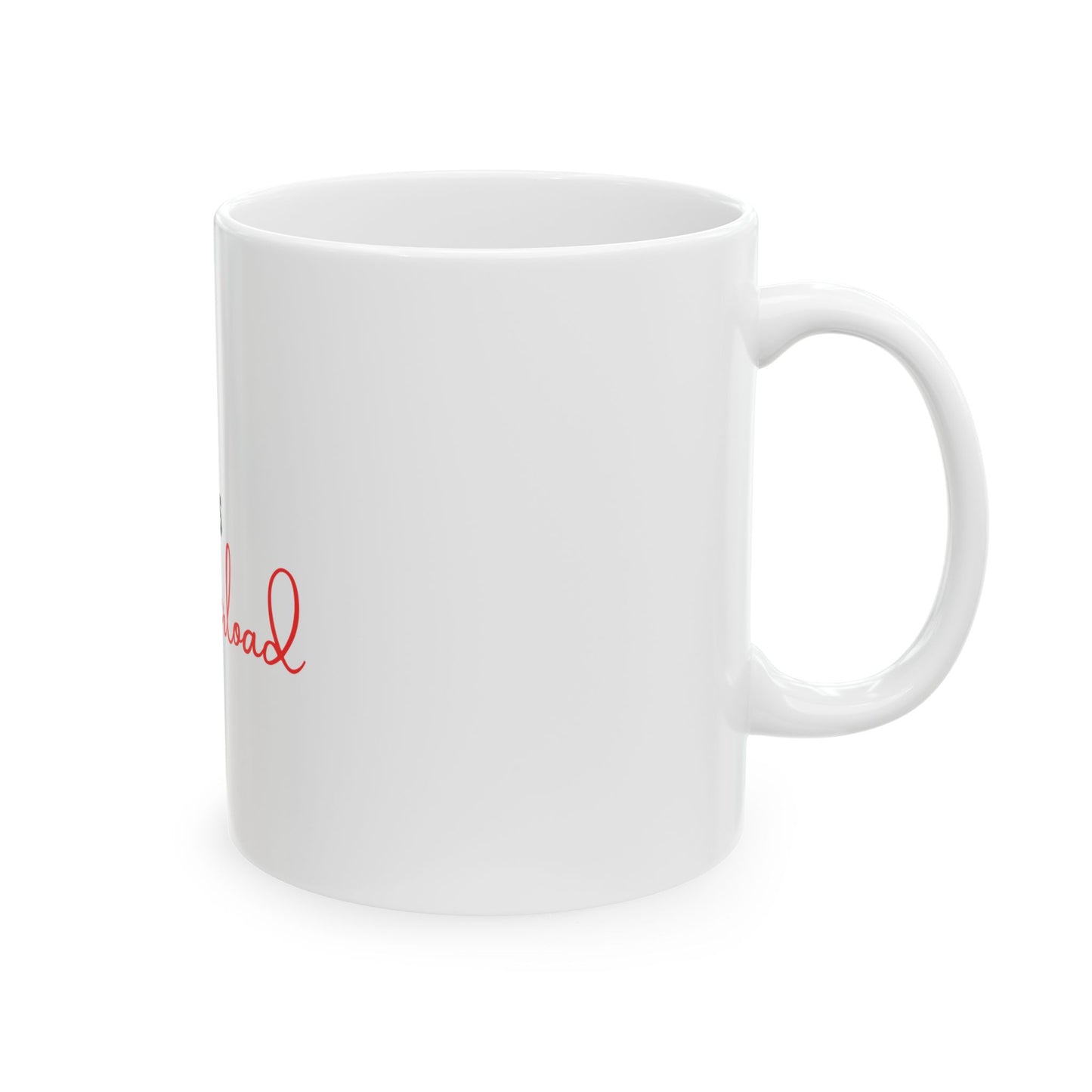 Kindness Overload Ceramic Coffee Mug - 11oz & 15oz