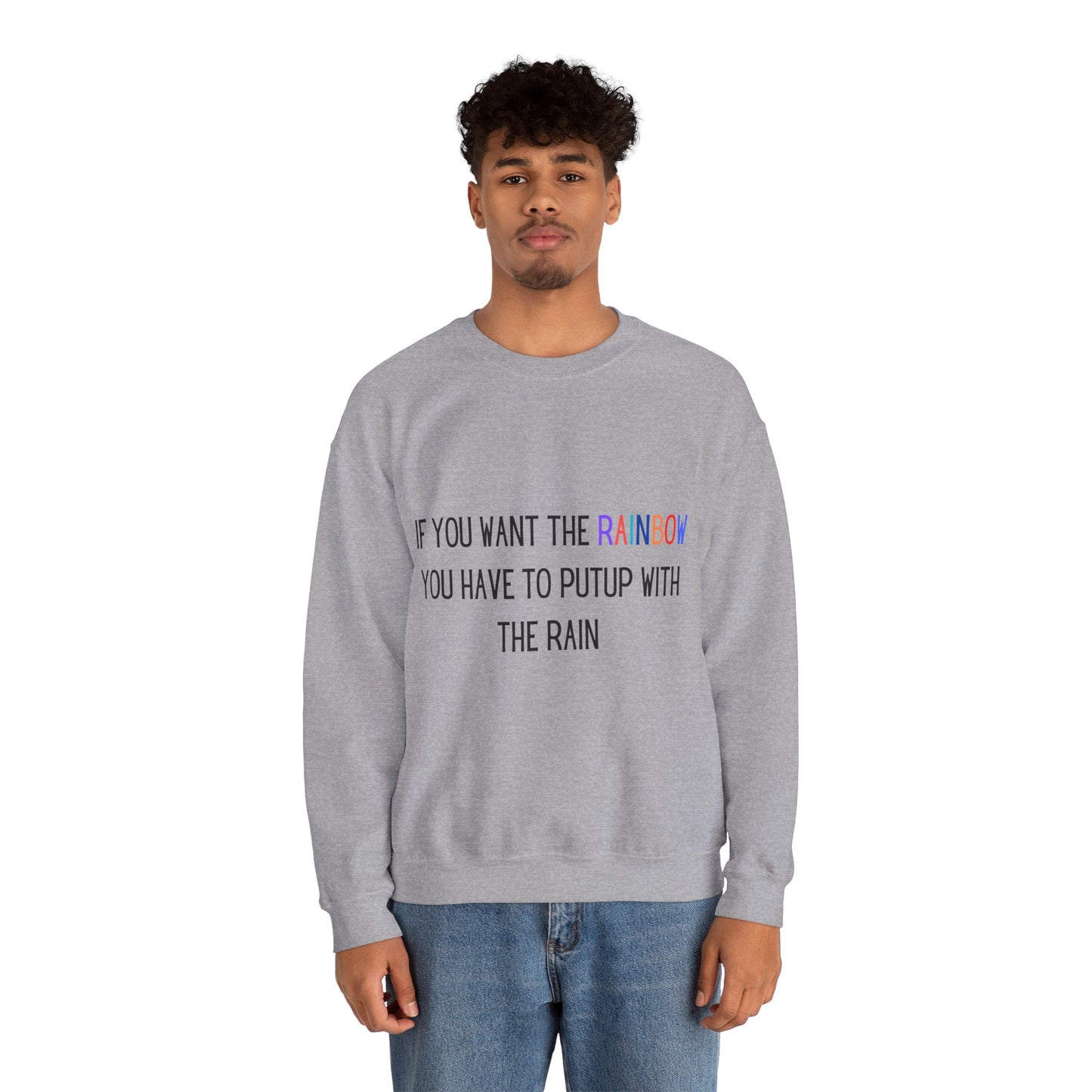 If you want the Rainbow.. Crewneck Sweatshirt