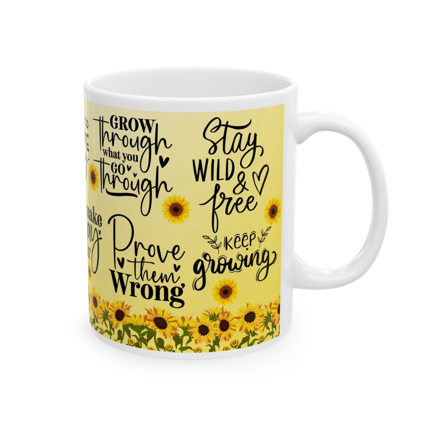 Inspirational Sunflower Ceramic Mug — "I Make Today Great" Motivational Coffee Cup (11oz/15oz)
