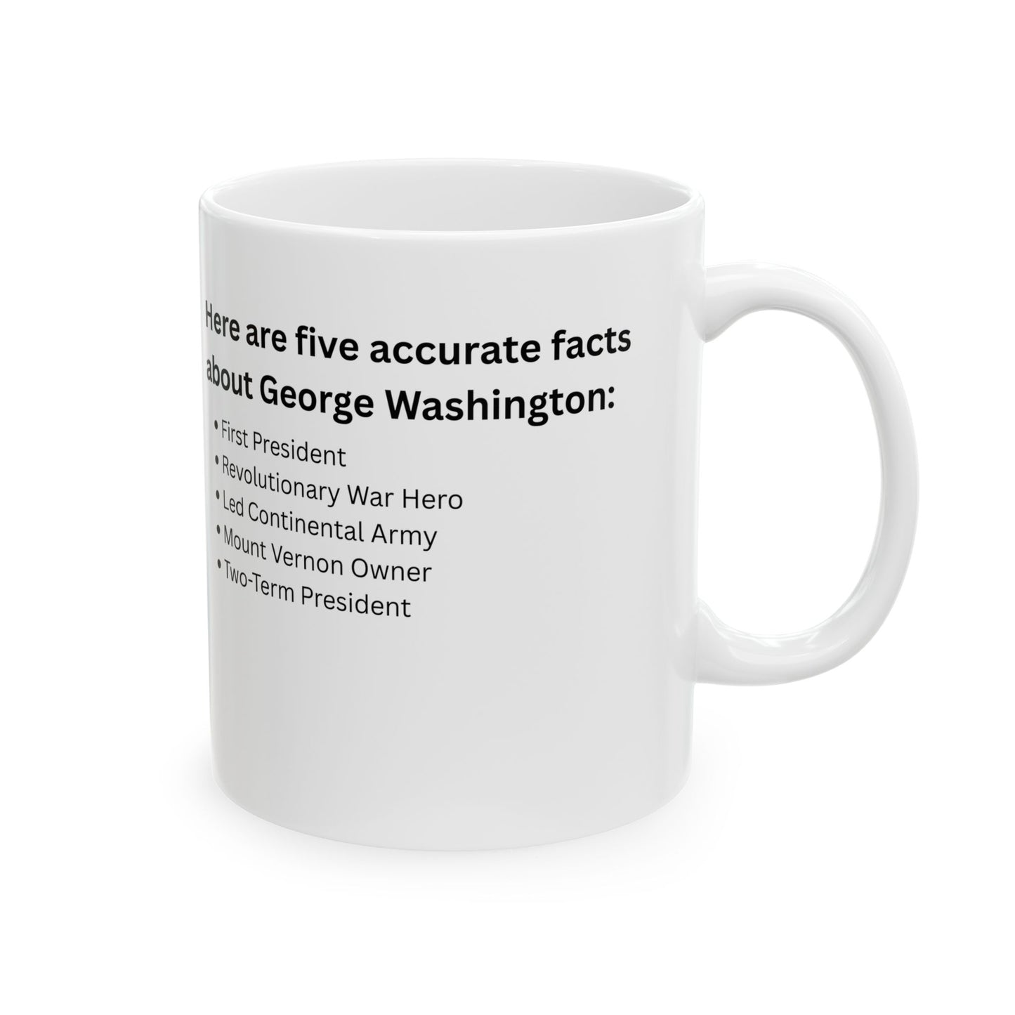 George Washington Facts Ceramic Mug — Presidential History Coffee Cup (11oz, 15oz)