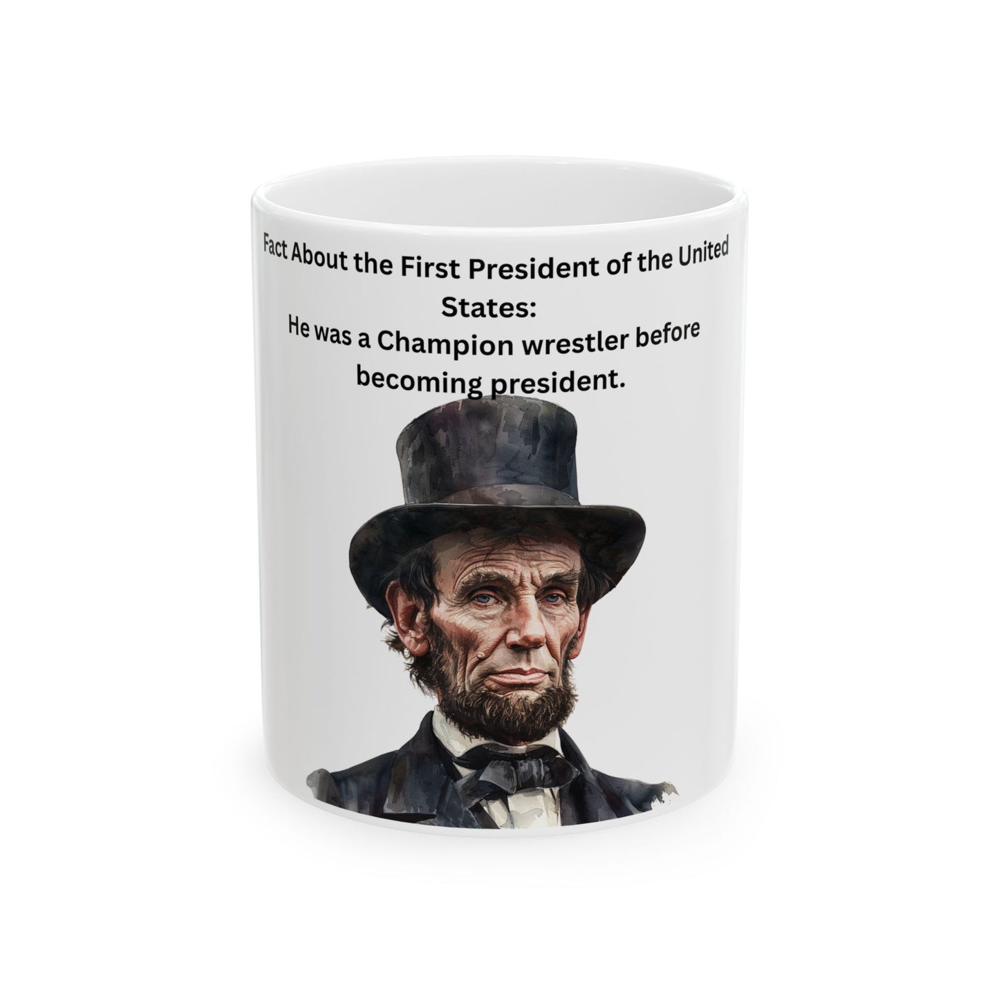 Abraham Lincoln 'Champion Wrestler' Coffee Mug – Funny Historical Trivia Ceramic Mug (11oz, 15oz)