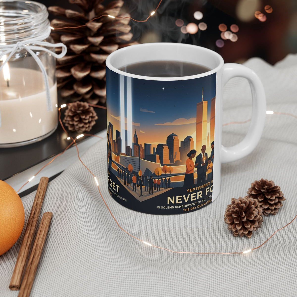 Never Forget 9/11 Memorial Ceramic Mug — September 11 Tribute (11oz/15oz)