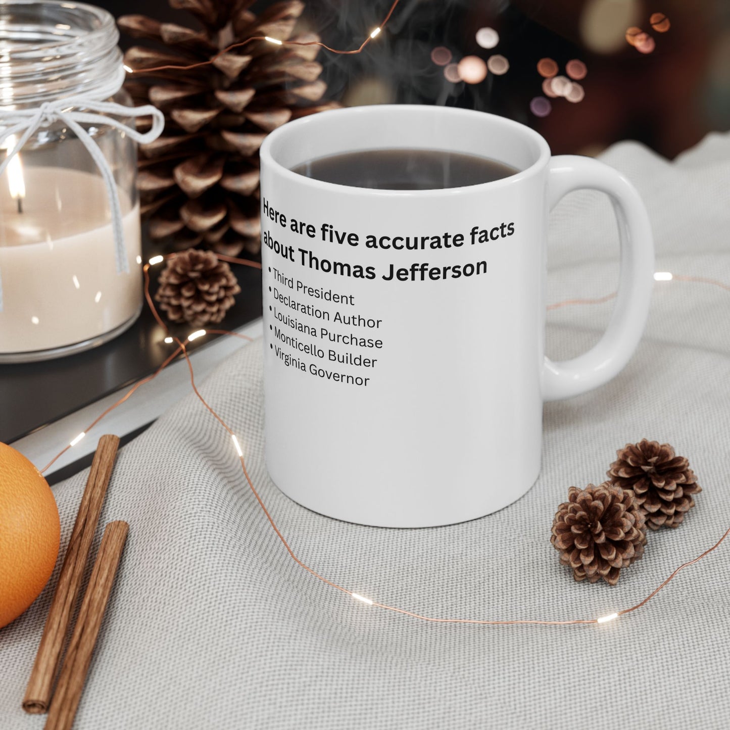 Thomas Jefferson Facts Ceramic Mug — Historical Quotes & Fun Facts 11oz/15oz