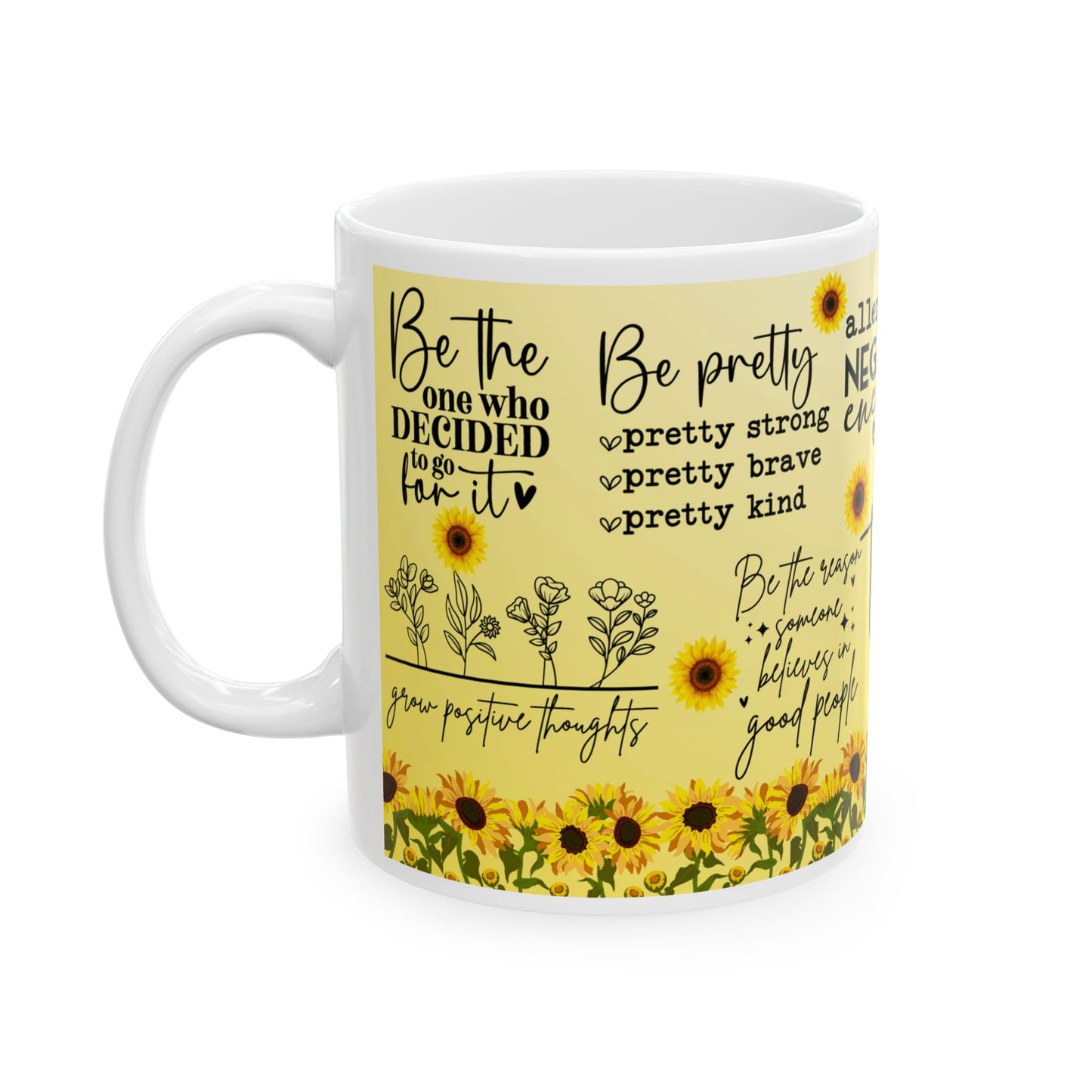 Inspirational Sunflower Ceramic Mug — "I Make Today Great" Motivational Coffee Cup (11oz/15oz)