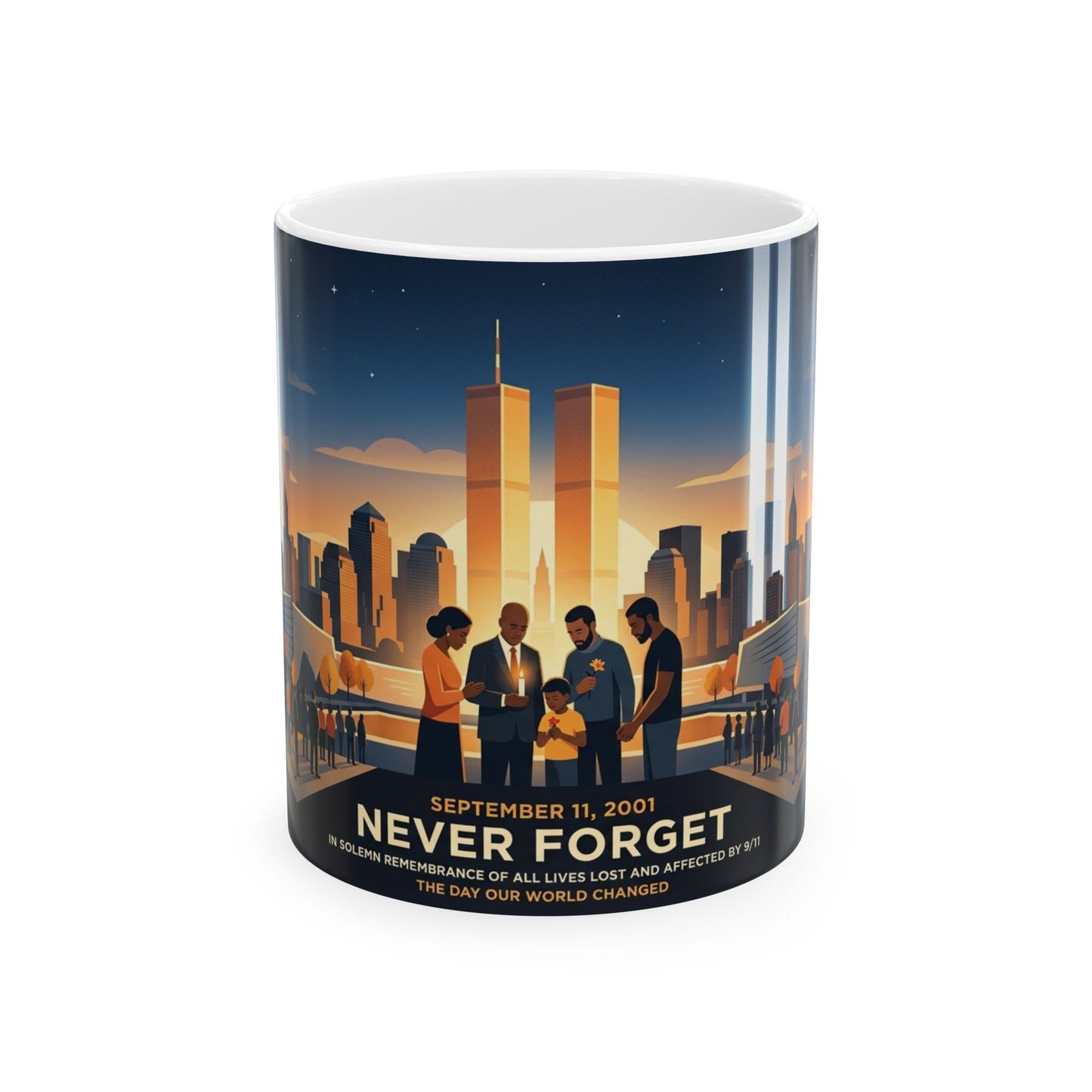 Never Forget 9/11 Memorial Ceramic Mug — September 11 Tribute (11oz/15oz)