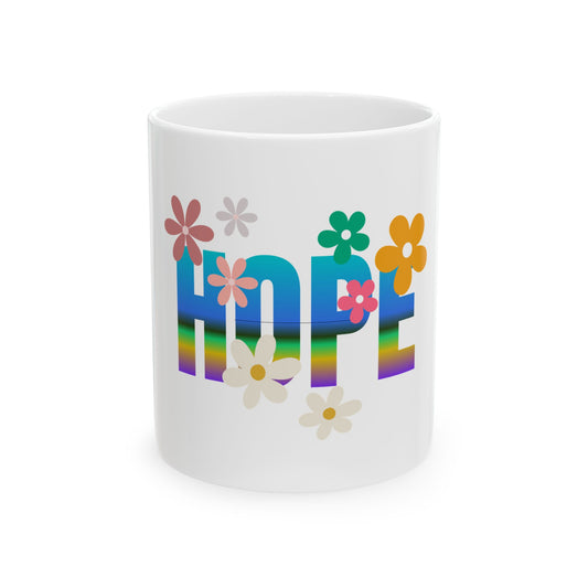 Hope Floral Rainbow Ceramic Mug (11oz & 15oz) — Positive Message Coffee Cup
