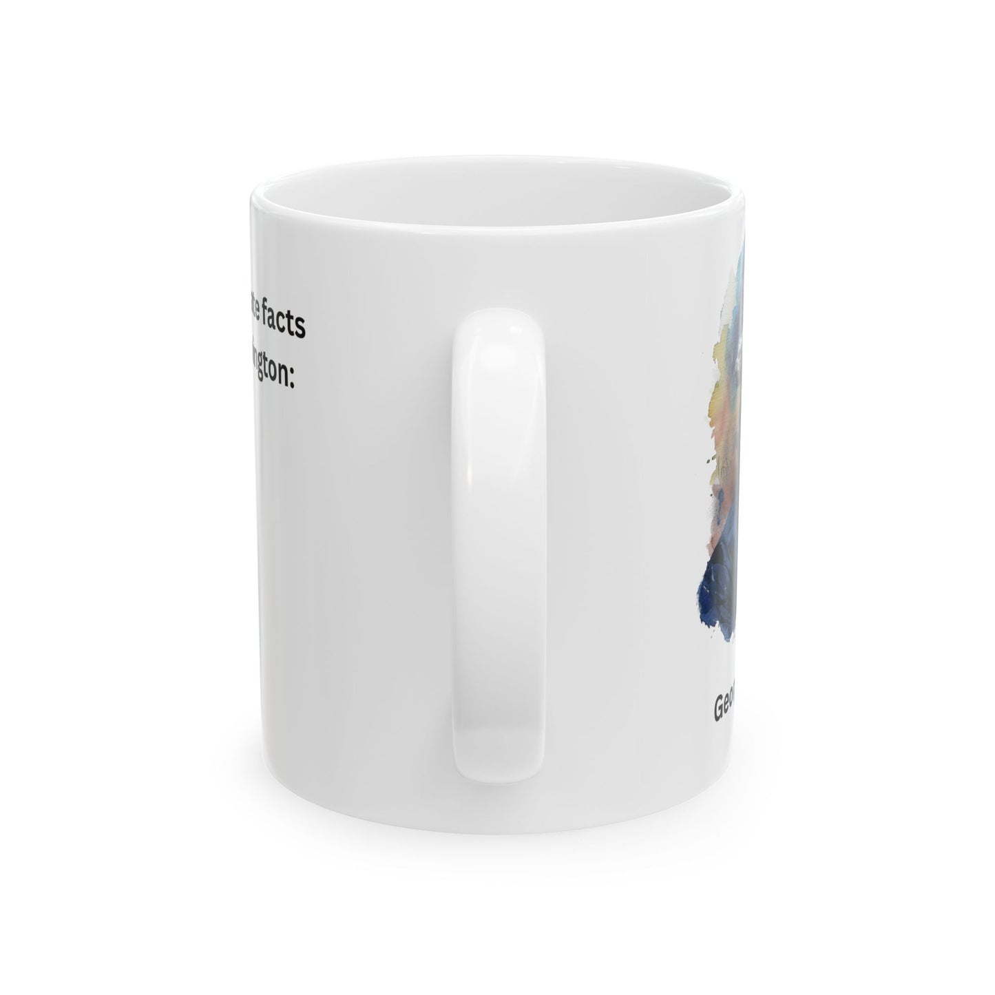 George Washington Facts Ceramic Mug — Presidential History Coffee Cup (11oz, 15oz)